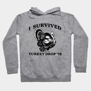 Turkey Drop Hoodie